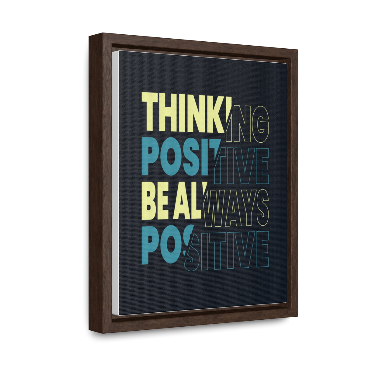 Thinking Positive Be Always Positive Wall Art Canvas