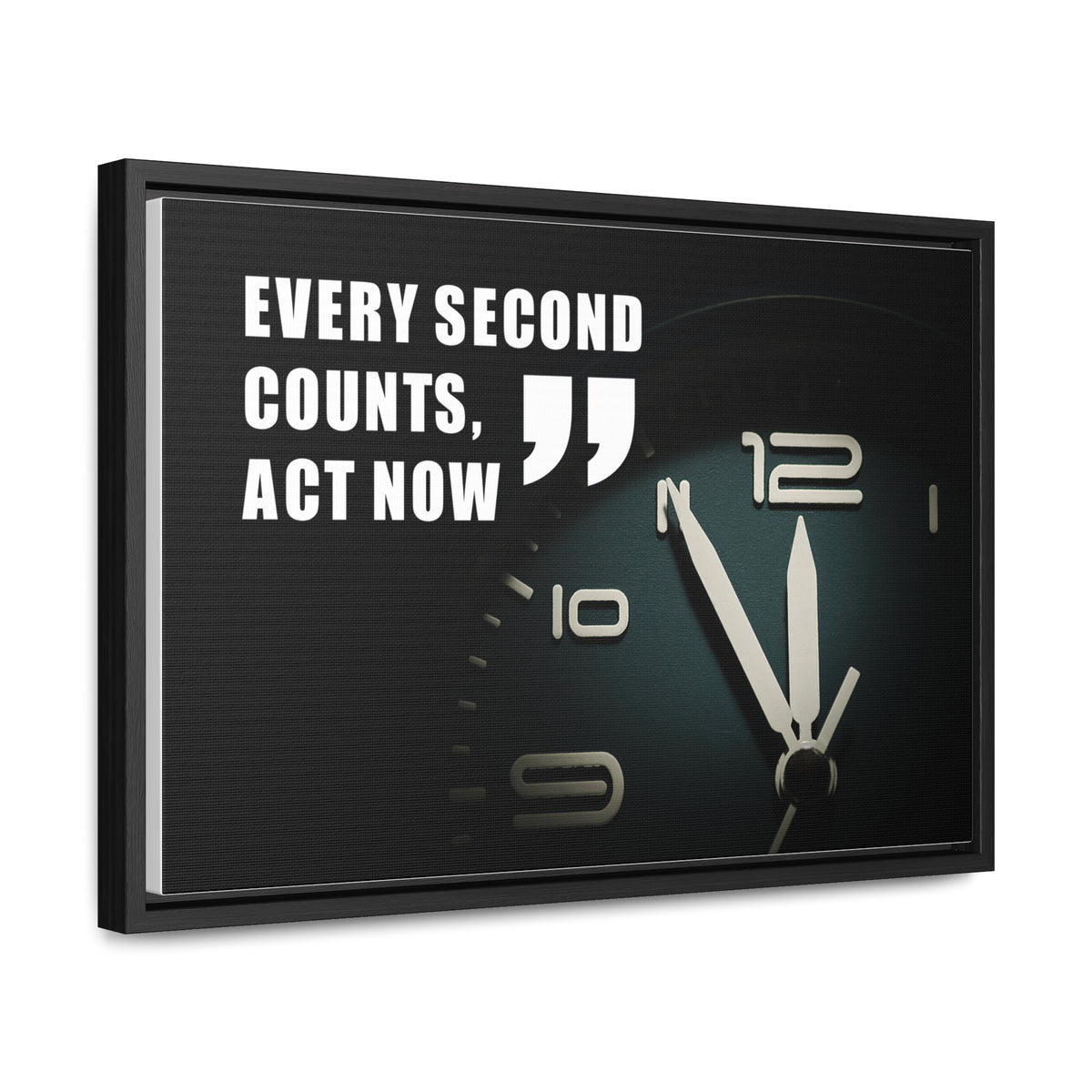 Every Second Counts, Act Now Wall Art